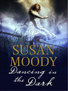 Cover image for Dancing in the Dark